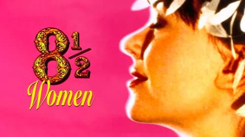 8 ½ Women still
