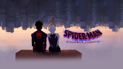Spider-Man: Across the Spider-Verse still