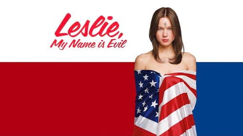 Leslie, My Name Is Evil still