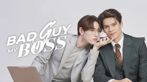 Bad Guy My Boss still