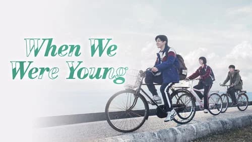 When We Were Young still