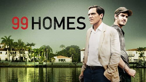 99 Homes still