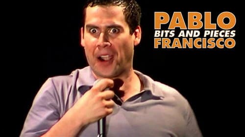 Pablo Francisco: Bits and Pieces still