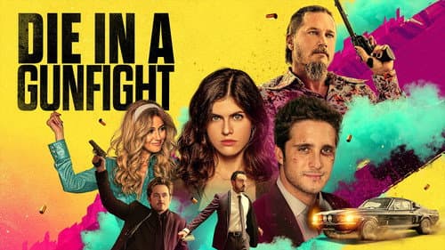 Die in a Gunfight still
