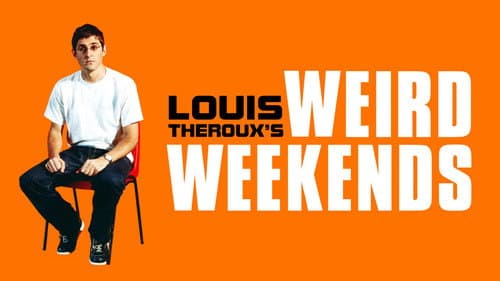 Louis Theroux's Weird Weekends still