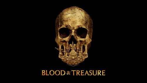 Blood & Treasure still