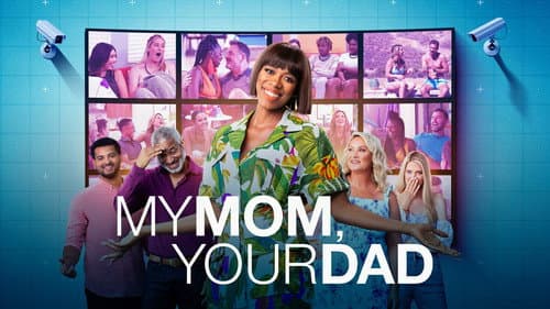 My Mom, Your Dad still