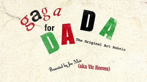 Gaga for Dada: The Original Art Rebels still