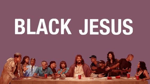 Black Jesus still