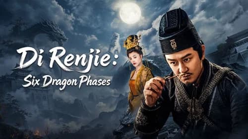 Di Renjie: Six Dragon Phases still