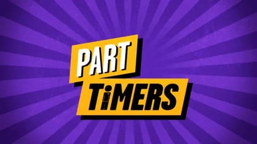 Part Timers still