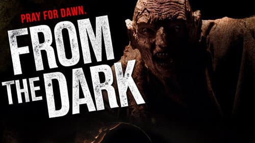 From the Dark still