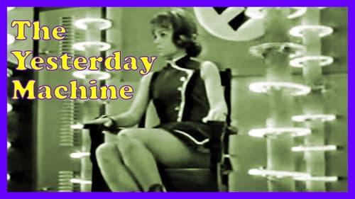 The Yesterday Machine still