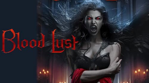 Blood Lust still