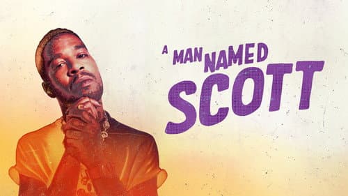 A Man Named Scott still
