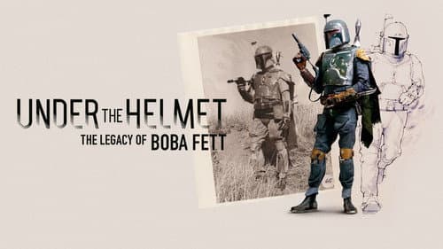 Under the Helmet: The Legacy of Boba Fett still
