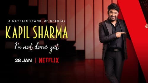 Kapil Sharma: I'm Not Done Yet still