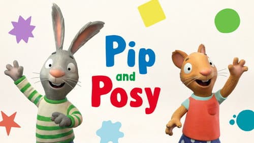 Pip and Posy still