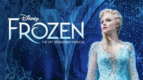 Frozen: The Hit Broadway Musical still