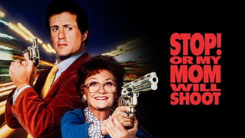 Stop! Or My Mom Will Shoot still