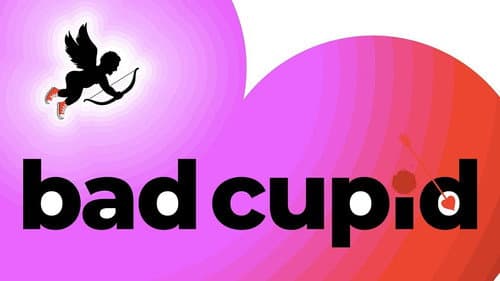 Bad Cupid still