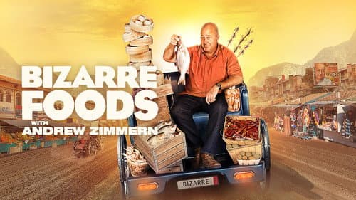 Bizarre Foods with Andrew Zimmern still