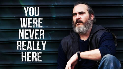 You Were Never Really Here still