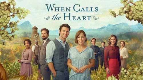 When Calls the Heart still