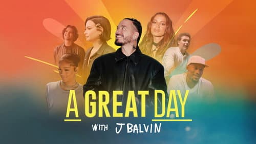 A Great Day with J Balvin still