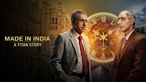 Made in India: A Titan Story still