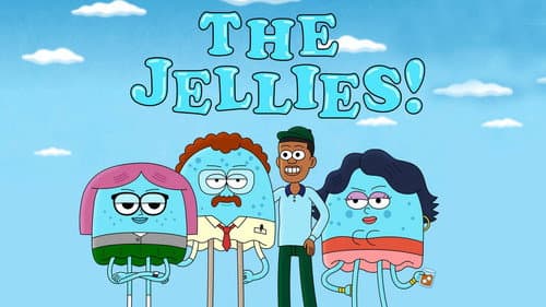 The Jellies still