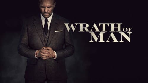 Wrath of Man still