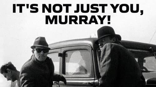 It's Not Just You, Murray! still