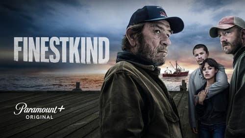 Finestkind still