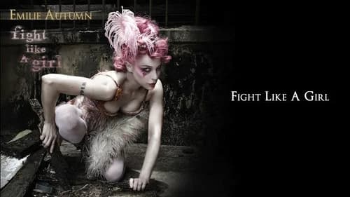 Emilie Autumn: Fight Like a Girl still