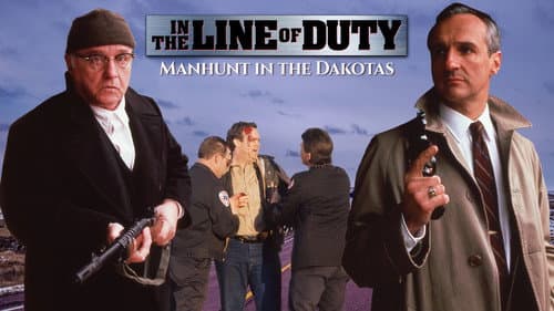 In the Line of Duty: Manhunt in the Dakotas still