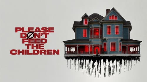 Please Don't Feed the Children still