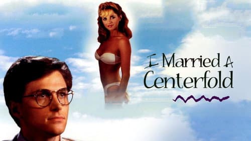 I Married a Centerfold still