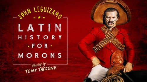 John Leguizamo's Latin History for Morons still