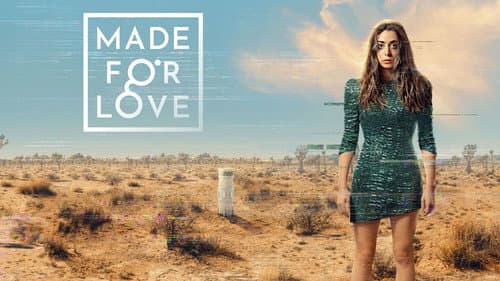 Made for Love still