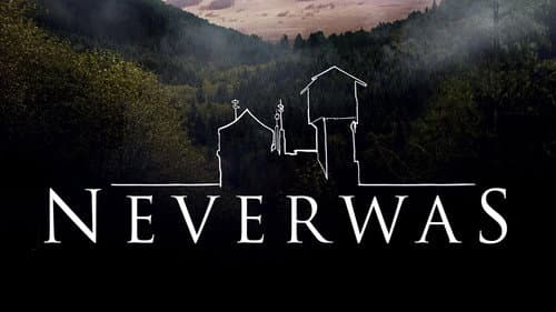 Neverwas still