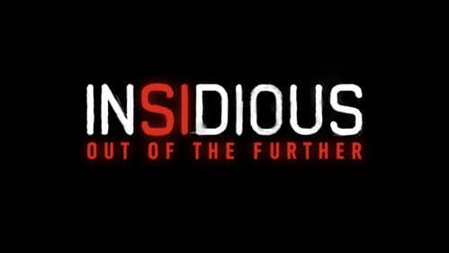 Insidious: Out of the Further still
