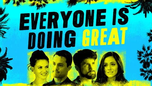 Everyone Is Doing Great still