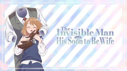 The Invisible Man and His Soon-to-Be Wife still