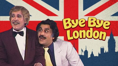 Bye Bye London still