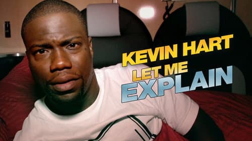 Kevin Hart: Let Me Explain still