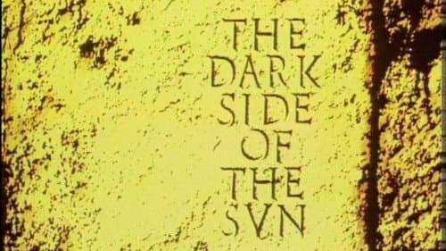 The Dark Side of the Sun still