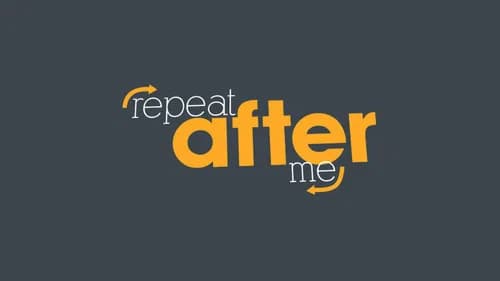 Repeat After Me still