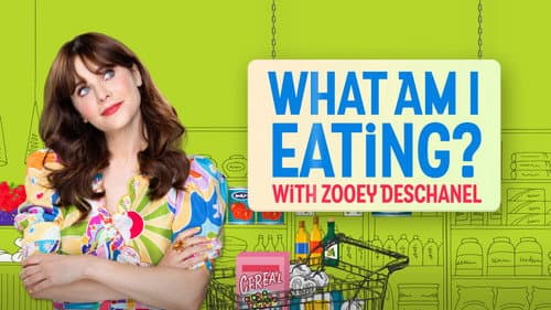 What Am I Eating? With Zooey Deschanel still