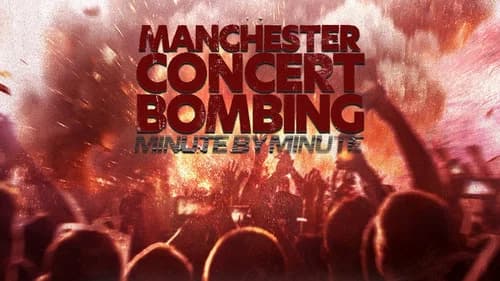Manchester Concert Bombing: Minute by Minute still